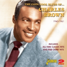 Charles Brown - Cool Cool Blues Of  1946-1961