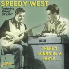 West Speedy And Jimmy Bryant - There's Gonna Be A Party ?.