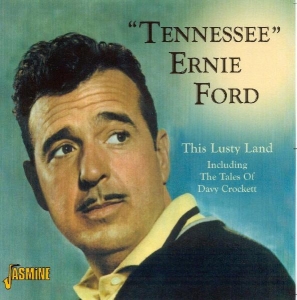 Tennessee Ernie Ford - This Lusty Land