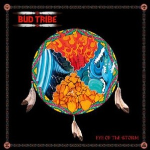 Bud Tribe - Eye Of The Storm