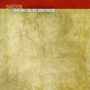 Sartori/ Delius/ Honsinge - Baboon
