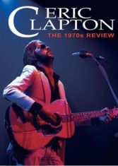 Eric Clapton - 1970S Review - Dvd Documentary