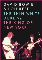 Bowie David & Reed Lou - The Thin White Duke Vs The King  (D