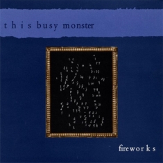 This Busy Monster - Fireworks