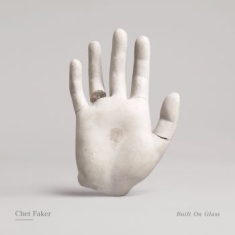 Chet Faker - Built On Glass