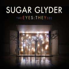 Sugar Glyder - Eyes: They See