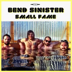 Bend Sinister - Small Fame in the group VINYL / Pop at Bengans Skivbutik AB (1026310)