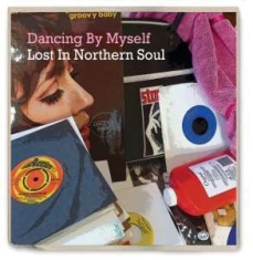 Various Artists - Dancing By Myself - Lost In Norther in the group CD / RnB-Soul at Bengans Skivbutik AB (1026368)