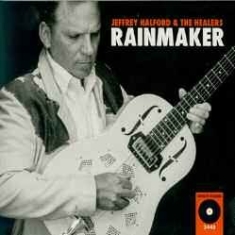 Halford Jeffrey And The Healers - Rainmaker