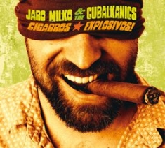 Milko Jaro & The Cubalkanics - Cigarros Explosivos in the group VINYL / Elektroniskt at Bengans Skivbutik AB (1032280)