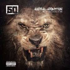 50 Cent - Animal Ambition An Untamed Desire T