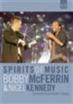 Mcferrin / Kennedy - Spirits Of Music in the group DVD & BLU-RAY at Bengans Skivbutik AB (1047233)