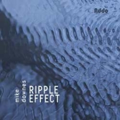 Downes Mike - Ripple Effect in the group OTHER / Övrigt /  at Bengans Skivbutik AB (1049746)