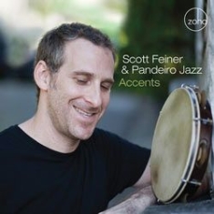 Feiner Scott & Pandeiro Jazz - Accents in the group CD / Jazz/Blues at Bengans Skivbutik AB (1049892)