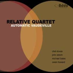 Relative Quartet - Automatic Vaudeville in the group CD / Jazz/Blues at Bengans Skivbutik AB (1049902)