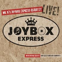 Mr. B's Joybox Express Quartet - Live in the group CD / Jazz/Blues at Bengans Skivbutik AB (1054293)