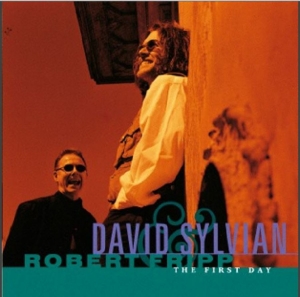 Sylvian/Fripp - First Day