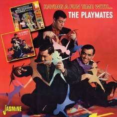 Playmates - Having A Fun Time With
