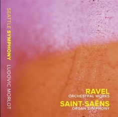 Ravel / Saint-Saens - Orchestral Works