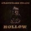 Graveyard Train - Hollow