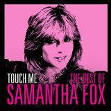 Fox Samantha - Touch Me - The Very Best Of Sam Fox in the group CD / Pop-Rock,Övrigt at Bengans Skivbutik AB (1095264)