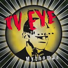 Tv Eye - Mythoman in the group VINYL / Rock at Bengans Skivbutik AB (1100611)