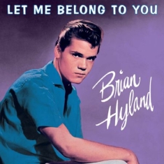 Hylan Brian - Let Me Belong To You