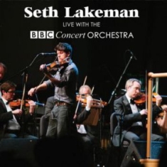 Seth Lakeman - Live With The Bbc Concert Orch.