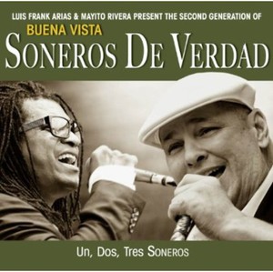 Soneros De Verdad - Un, Dos, Tres Soneros