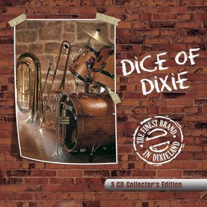 Dice Of Dixie - Finest Brand In Dixieland(3Cd Colle