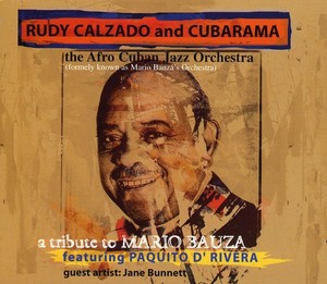 Calzado Rudy & Cubarama - A Tribute To Mario Bauza