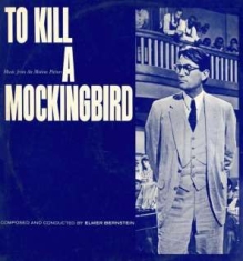 Elmer Bernstein - To Kill A Mockingbird Ost / Blues A in the group CD / Film/Musikal at Bengans Skivbutik AB (1105200)
