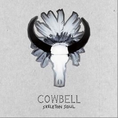 Cowbell - Skeleton Soul in the group CD / Rock at Bengans Skivbutik AB (1105310)