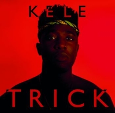 Kele - Trick