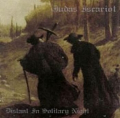 Judas Iscariot - Distant In Solitary Night