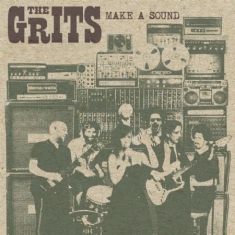 Grits - Make A Sound