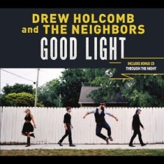 Drew Holcomb & The Neighbors - Good Light Xl
