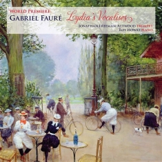 Faure - Lydias Vocalises