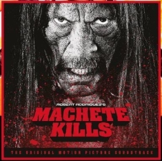 Blandade Artister - Machete Kills - Soundtrack