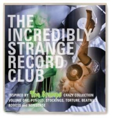 Blandade Artister - Incredibly Strange Record Club in the group CD / Rock at Bengans Skivbutik AB (1117917)