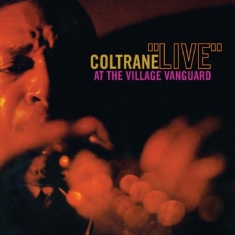 Coltrane John - Live At The Village Vanguard