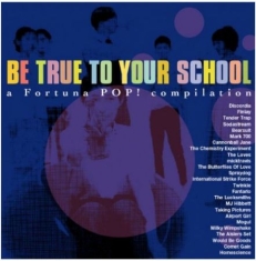 Blandade Artister - Be True To Your School (A Fortuna P