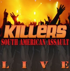 Killers - South American Assault