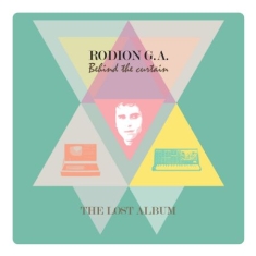 Rodion G.A. - Behind The Curtain - The Lost Album