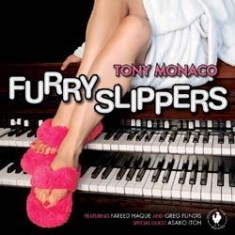Monaco Tony - Furry Slippers in the group CD / Jazz/Blues at Bengans Skivbutik AB (1131295)
