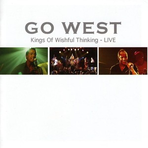 Go West - Kings Of Wishful Thinking