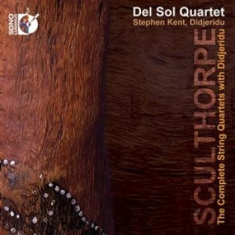 Sculthorpe Peter - String Quartets
