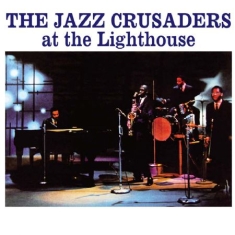 Jazz Crusaders - At The Lighthouse