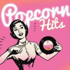 Various Artists - Popcorn Hits in the group CD / Pop-Rock at Bengans Skivbutik AB (1146721)