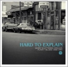 Blandade Artister - Hard To Explain: More Shattered Dre